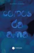 Corpos da Alma