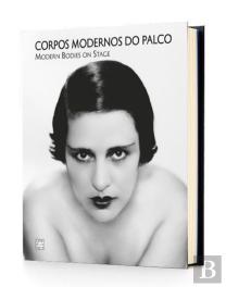 Corpos Modernos do Palco | Modern Bodies on Stage