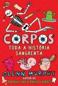 Corpos - Toda a História Sangrenta
