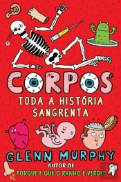 Corpos - Toda a História Sangrenta