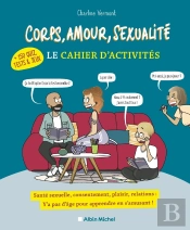 Corps, Amour, Sexualité : Le Cahier D'Activités (+ 150 Quiz, Tests & Jeux)