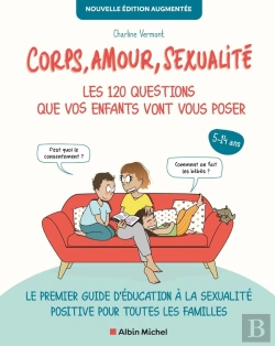 Bertrand.pt - Corps, Amour, Sexualité : Les 120 Questions Que Vos Enfants Vont Vous Poser