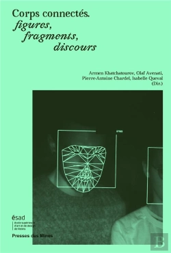 Bertrand.pt - Corps Connectés, Figures, Fragments, Discours