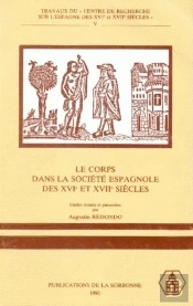 Corps Dans Societe Espagnole 16e Et 17e Siecles. 5