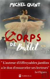 Corps De Ballet - 'L'Auteur D'Effroyables Jardins  A Le Don D'Ensorceler Ses Lecteurs' Le Figaro