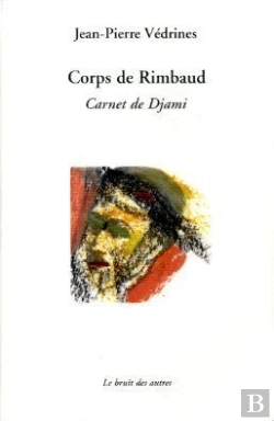 Bertrand.pt - Corps De Rimbaud ; Carnet De Djami