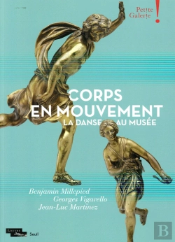 Bertrand.pt - Corps En Mouvement ; La Danse Au Musée