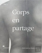 Corps En Partage : Etudes Réunies Par Marcel Lubac