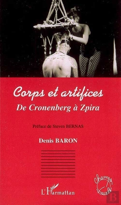 Bertrand.pt - Corps Et Artifices ; De Cronenberg À Zpira