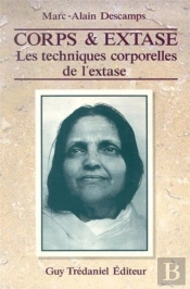 Corps Et Extase Les Techniques Corporelles De L'Extase
