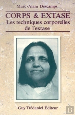 Bertrand.pt - Corps Et Extase Les Techniques Corporelles De L'Extase