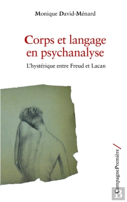 Bertrand.pt - Corps Et Langage En Psychanalyse ; L'Hystérique Entre Freud Et Lacan