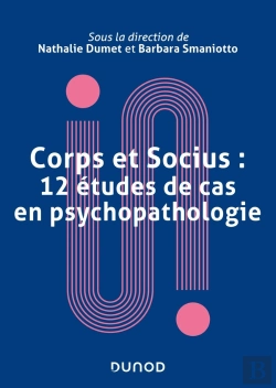 Bertrand.pt - Corps Et Socius : 12 Études De Cas En Psychopathologie