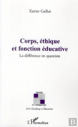 Bertrand.pt - Corps, Éthique Et Fonction Éducative ; La Différence En Question