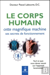 Corps Humain, Cette Magnifique Machine