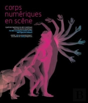 Corps Numériques En Scène