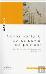 Corps Parlant, Corps Parle, Corps Muet