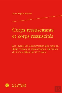 Bertrand.pt - Corps Ressuscitants Et Corps Ressuscites - Les Images De La Resurrection Des Cor - Les Images De La