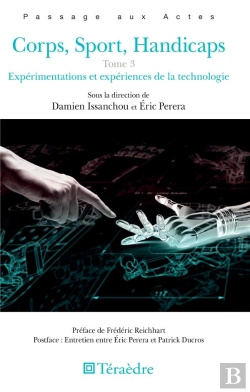 Bertrand.pt - Corps, Sport, Handicaps Tome 3 ; Expérimentations Et Expériences De La Technologie