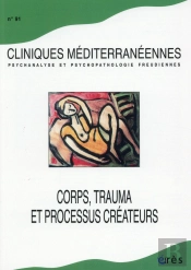 Corps, Trauma Et Processus Créateur
