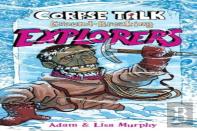 Corpse Talk: Ground-Breaking Explorers