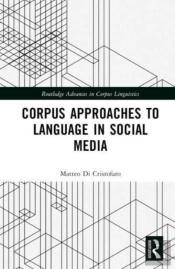 Corpus Approaches To Language In Social Media