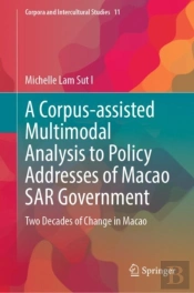 Corpus-Assisted Multimodal Analysis To Policy Addresses Of Macao Sar Government