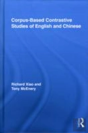 Corpus-Based Contrastive Studies Of English And Chinese