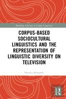 Corpus-Based Sociocultural Linguistics And The Representation Of Linguistic Diversity On Television