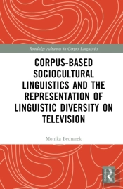 Corpus-Based Sociocultural Linguistics And The Representation Of Linguistic Diversity On Television