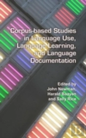 Corpus-Based Studies In Language Use, Language Learning, And Language Documentation