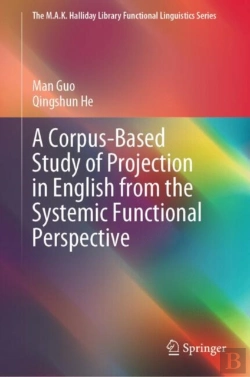 Bertrand.pt - Corpus-Based Study Of Projection In English From The Systemic Functional Perspective