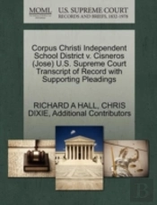 Corpus Christi Independent School District V. Cisneros (Jose) U.S. Supreme Court Transcript Of Record With Supporting Pleadings
