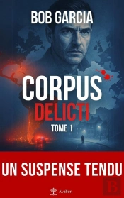 Corpus Delicti Tome 1