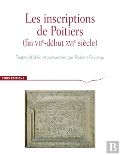 Bertrand.pt - Corpus Des Inscriptions De La France Medievale Hors-Série : Les Inscriptions De La Ville De Poitiers