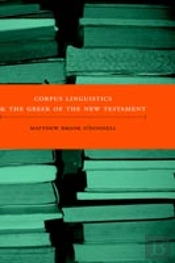 Corpus Linguistics And The Greek Of The New Testament