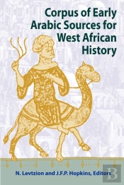 Corpus Of Early Arabic Sources For West African History