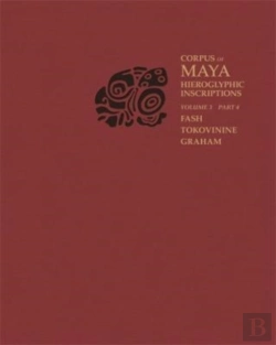 Bertrand.pt - Corpus Of Maya Hieroglyphic Inscriptions, Volume 3: Part 4: Yaxchilan