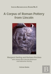 Corpus Of Roman Pottery From Lincoln