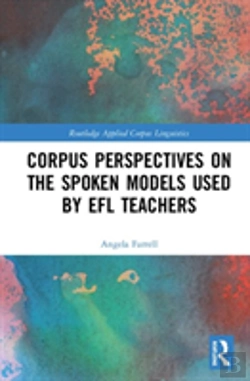 Bertrand.pt - Corpus Perspectives On The Spoken Models Used By Efl Teachers