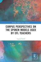 Corpus Perspectives On The Spoken Models Used By Efl Teachers