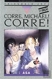 Corre, Michael ! Corre!