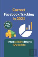 Correct Facebook Tracking In 2021