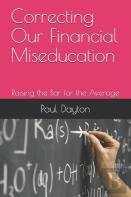 Correcting Our Financial Miseducation