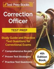 Correction Officer Study Guide And Practice Test Questions For Correctional Exams (4th Edition Book)