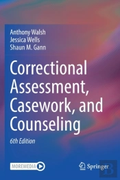Correctional Assessment, Casework, And Counseling