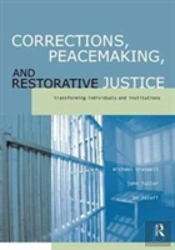 Corrections, Peacemaking And Restorative Justice