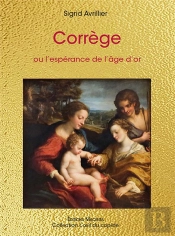 Corrège, Ou L'Espérance De L'Âge D'Or