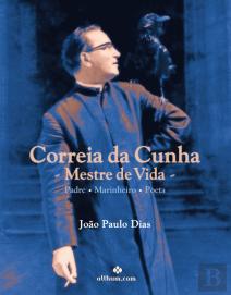 Correia da Cunha, Mestre da Vida