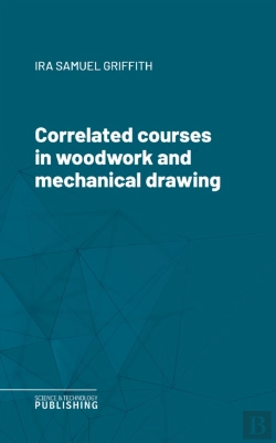 Bertrand.pt - Correlated Courses In Woodwork And Mechanical Drawing